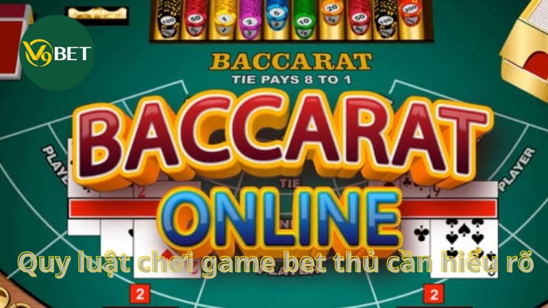 Quy luật chơi game bet thủ cần hiểu rõ